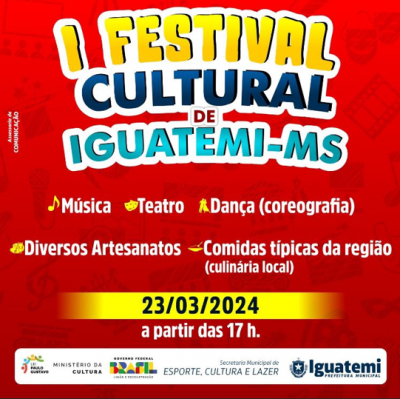 1º FESTIVAL DE CULTURA DE IGUATEMI ACONTECERÁ NO PRÓXIMO SÁBADO DIA 23 DE MARÇO.