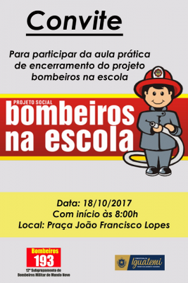 NESTA QUARTA-FEIRA, ACONTECERÁ O ENCERRAMENTO DO PROJETO BOMBEIROS NA ESCOLA