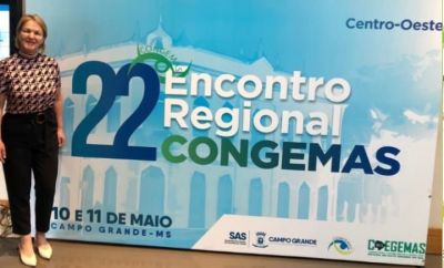 SECRETÁRIA DA ASSISTÊNCIA SOCIAL PARTICIPA DO 22º ENCONTRO REGIONAL CONGEMAS– REGIÃO CENTRO OESTE. 