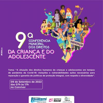 ASSISTÊNCIA SOCIAL REALIZARÁ IX CONFERÊNCIA DOS DIREITOS DA CRIANÇA E DO ADOLESCENTE.