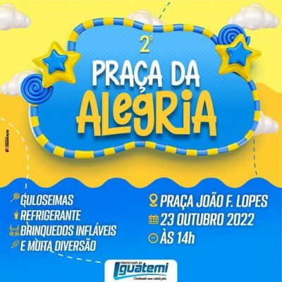 PREFEITURA DE IGUATEMI REALIZARÁ FESTA EM COMEMORAÇÃO AO DIA DAS CRIANÇAS NA PRAÇA EM FRENTE AO GINÁSIO DE ESPORTES.