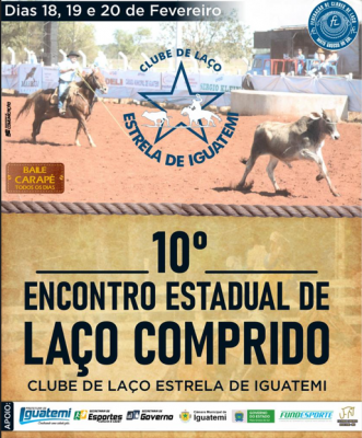 IGUATEMI SEDIARÁ ENCONTRO ESTADUAL DO LAÇO COMPRIDO.