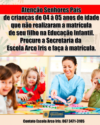 ATENÇÃO SENHORES PAIS QUE AINDA NÃO REALIZARAM A MATRÍCULA DE SEUS FILHOS NA PRÉ ESCOLA